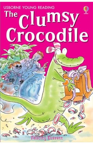 Usborne Young Reading The Clumsy Crocodile